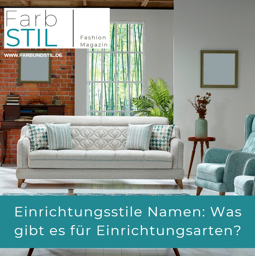 Einrichtungsstile Namen Was gibt es für Einrichtungsarten Einrichtungsstile Namen Was gibt es für Einrichtungsarten
