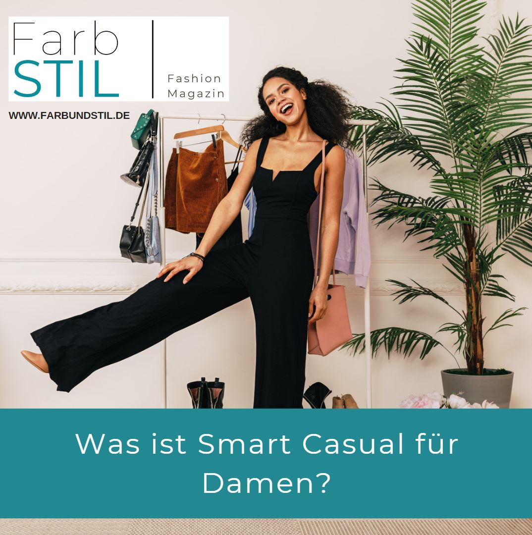 Smart Casual Look kombinieren Was ist Smart Casual für Damen