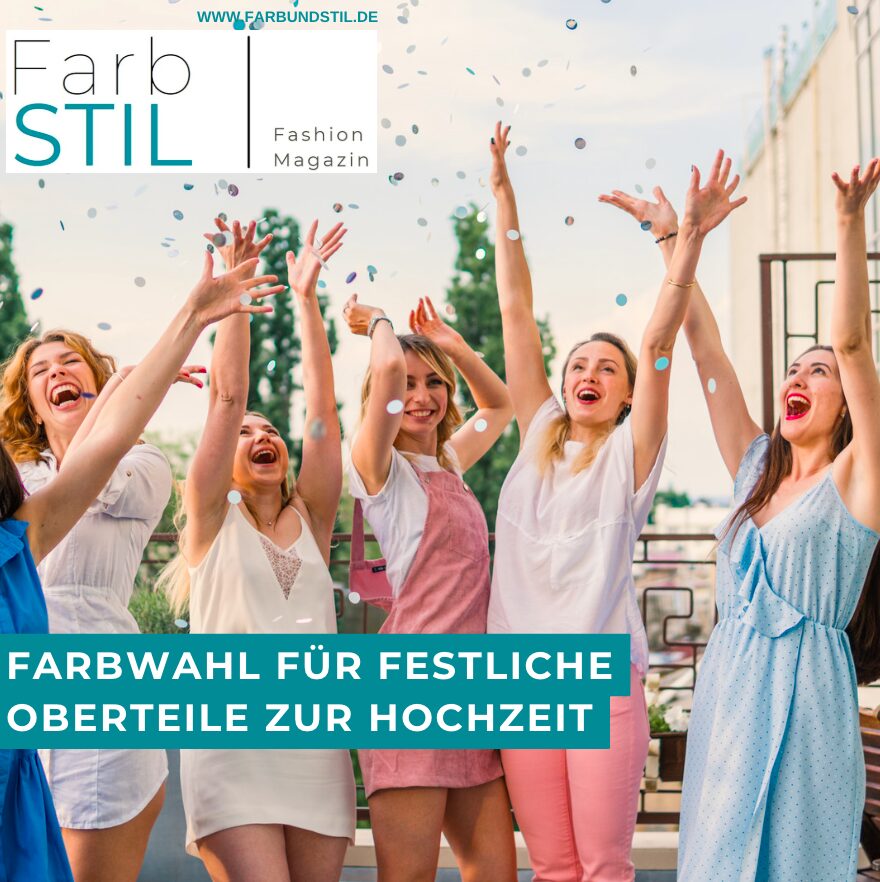 Farbwahl für festliche Oberteile zur Hochzeit