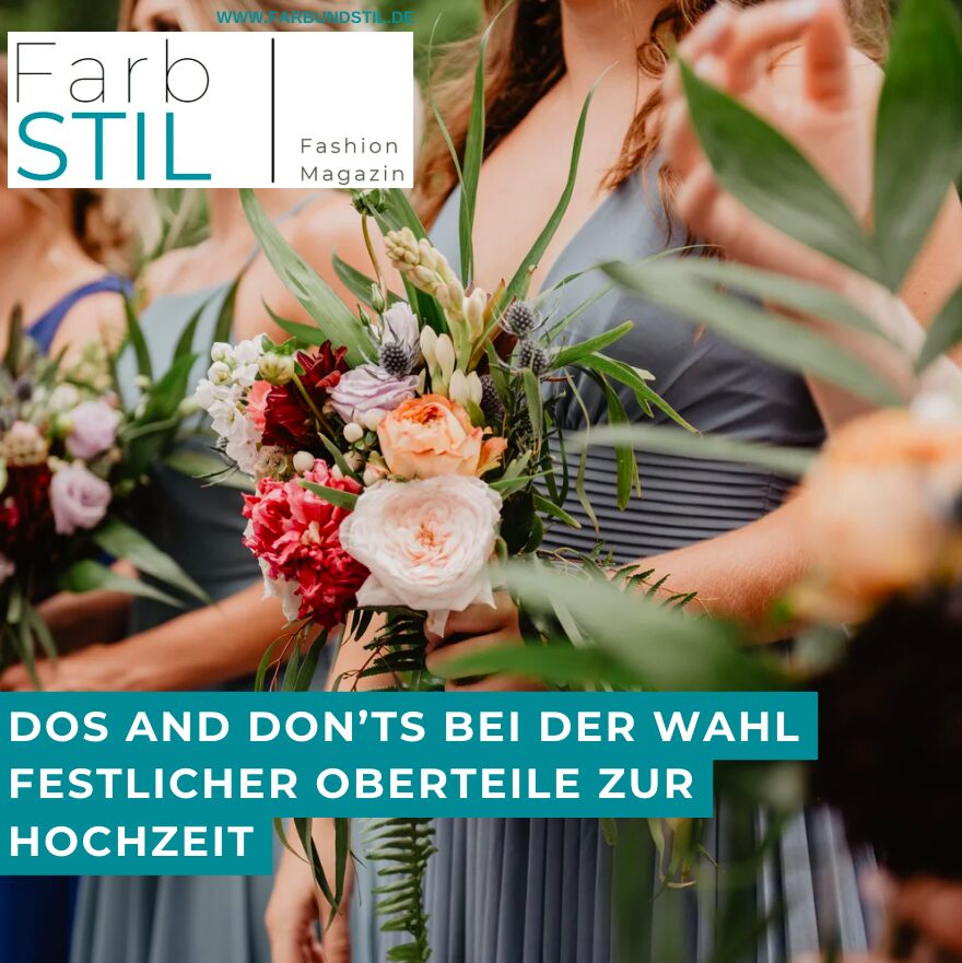 Dos and Don’ts bei der Wahl festlicher Oberteile zur Hochzeit