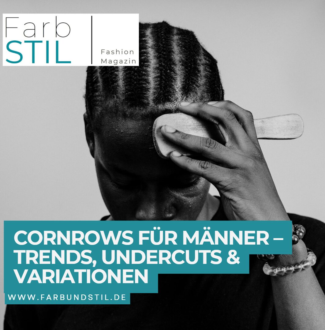 Cornrows für Männer – Trends, Undercuts & Variationen Cornrows für Männer – Trends, Undercuts & Variationen