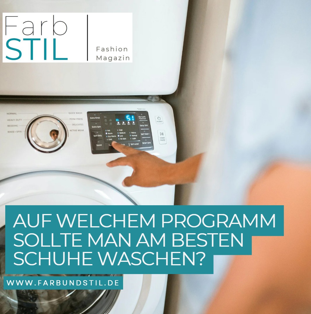 Auf welchem Programm sollte man am besten Schuhe waschen Auf welchem Programm sollte man am besten Schuhe waschen