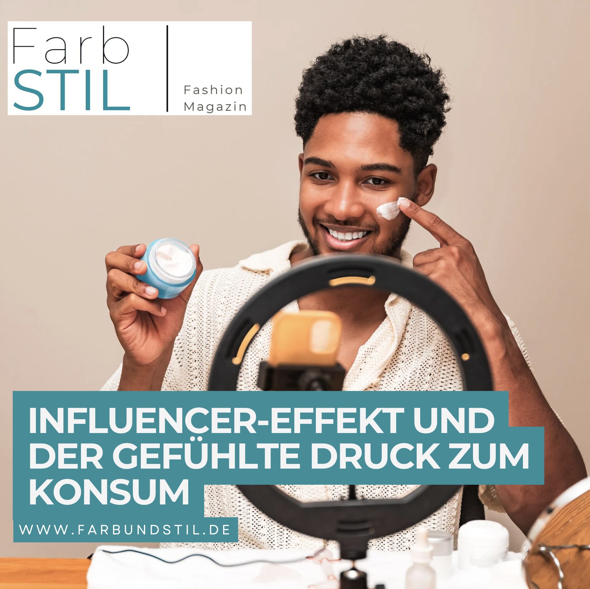 Influencer-Effekt und der gefühlte Druck zum Konsum Influencer-Effekt und der gefühlte Druck zum Konsum