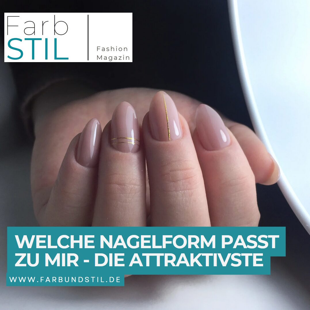 Welche Nagelform passt zu mir - die Attraktivste Welche Nagelform passt zu mir - die Attraktivste