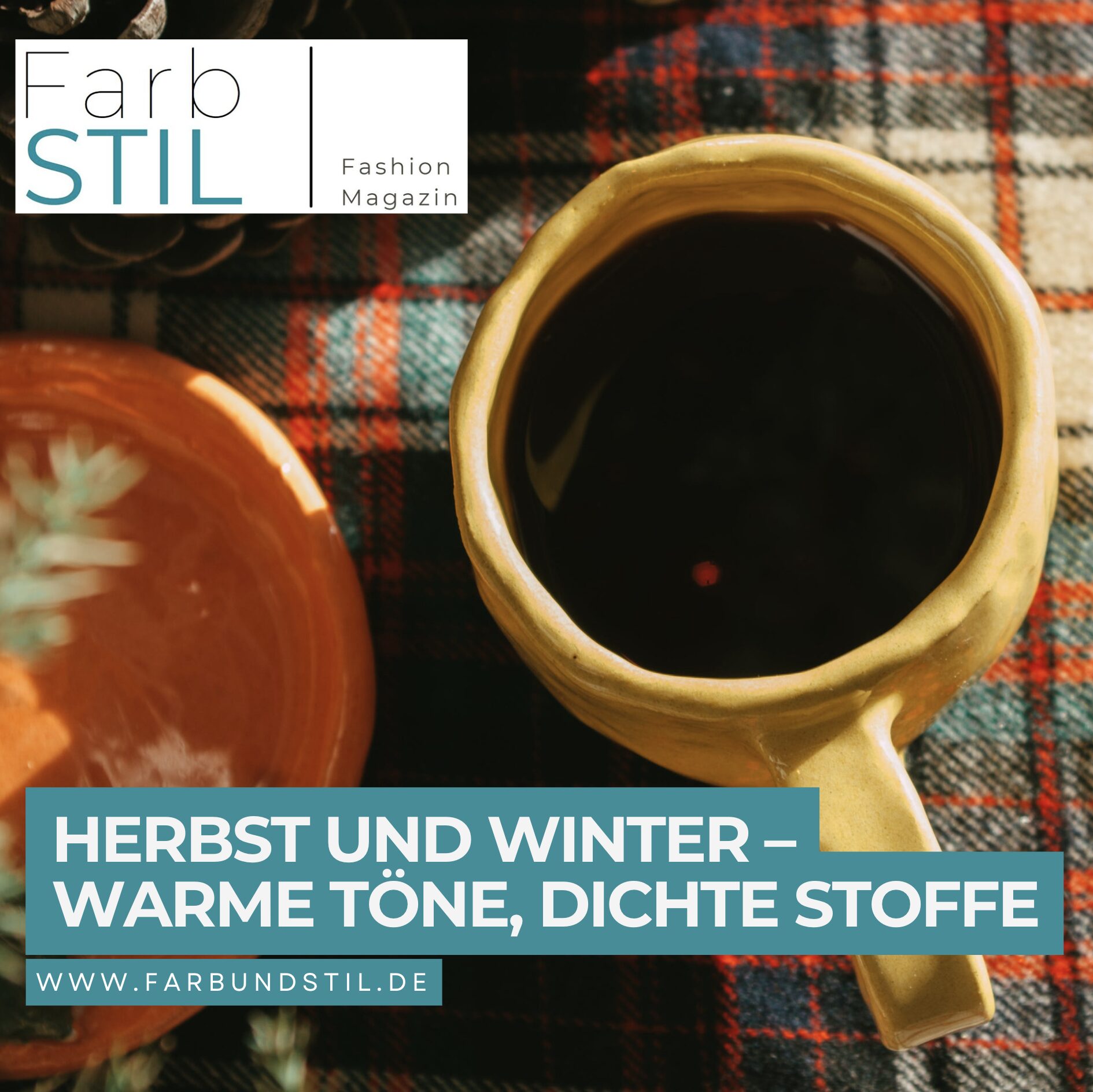 Herbst und Winter – warme Töne, dichte Stoffe Herbst und Winter – warme Töne, dichte Stoffe